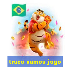 truco vamos jogo